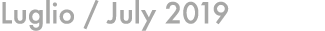 Luglio / July 2019